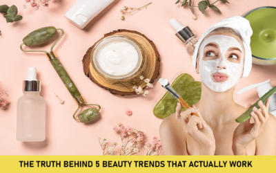 The Truth Behind 5 Beauty Trends That Actually Work