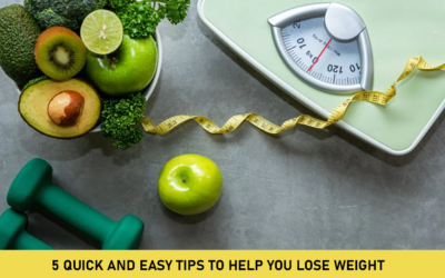 5 Quick and Easy Tips to Help You Lose Weight